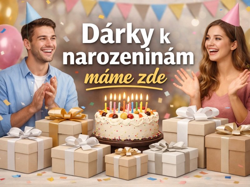 darky-k-narozeninam-zde
